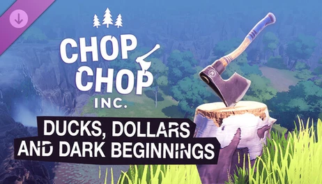 Купить Chop Chop Inc. - Ducks, Dollars and Dark Beginnings (Short Story)