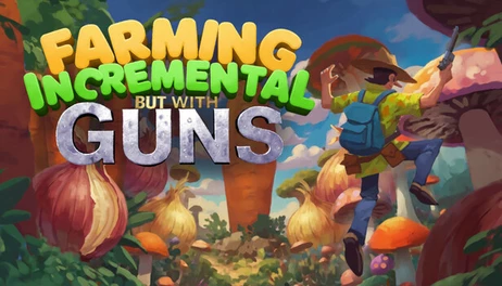 Купить Lumberjacked x Farming Incremental But With Guns