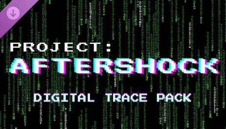 Купить Project: AFTERSHOCK - Digital Trace & Support Pack