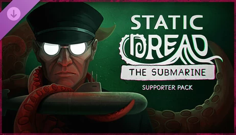 Купить Static Dread: The Submarine - Supporter Pack