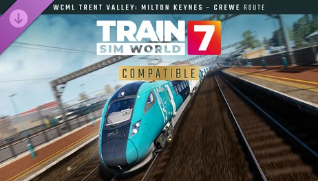Купить Train Sim World 7: West Coast Main Line Trent Valley: Milton Keynes - Crewe Route Add-On