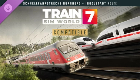 Купить Train Sim World 7: Schnellfahrstrecke Nürnberg - Ingolstadt Route Add-On