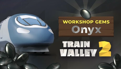 Купить Train Valley 2: Workshop Gems - Onyx