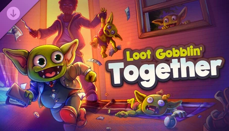 Купить Loot Gobblin' Together - Supporter Pack