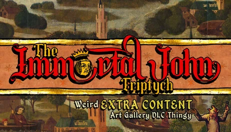 Купить The Immortal John Triptych: Weird Extra Content Art Gallery DLC Thingy ̄\_(ツ)_/ ̄