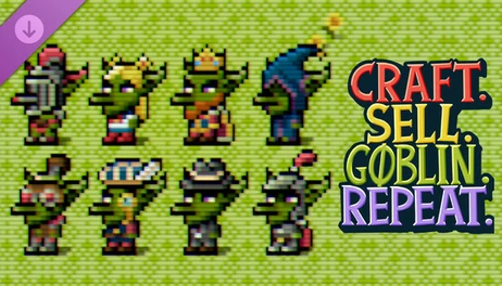 Купить Craft. Sell. Goblin. Repeat. - Supporter Upgrade: Goblin skins