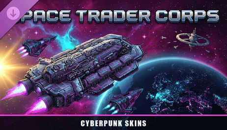 Купить Space Trader Corps - Cyberpunk Skins