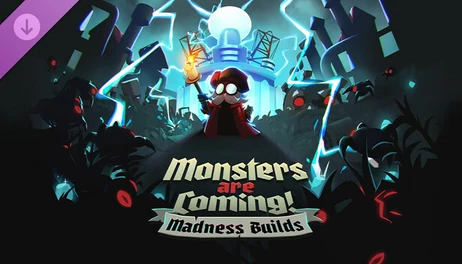 Купить Monsters Are Coming! Madness Builds