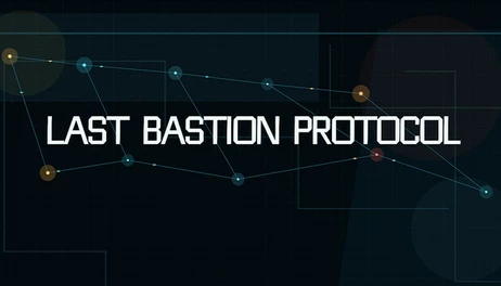 Купить Last Bastion Protocol