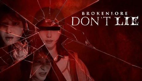 Купить BrokenLore: DON’T LIE