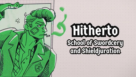 Купить Hitherto: School of Swordcery and Shieldjuration
