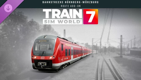 Купить Train Sim World 7: Bahnstrecke Nürnberg - Würzburg Route Add-On