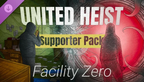 Купить United Heist: Facility Zero - Supporter Pack