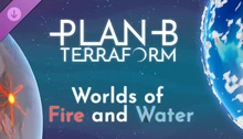 Plan B: Terraform - Worlds of Fire and Water