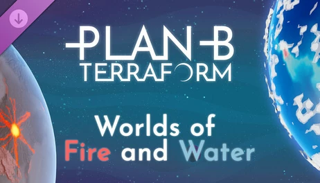 Купить Plan B: Terraform - Worlds of Fire and Water
