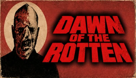 Купить DAWN OF THE ROTTEN