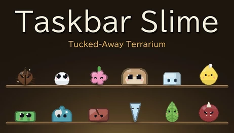 Купить Taskbar Slime ~片隅のテラリウム~