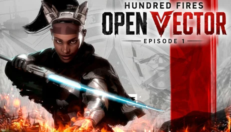 Купить Hundred Fires: OPEN VECTOR — Episode 1
