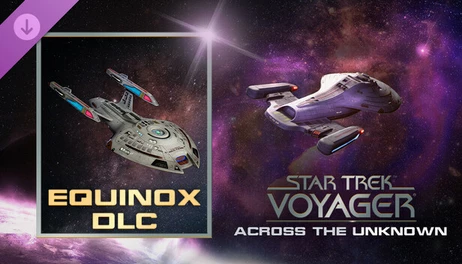 Купить Star Trek: Voyager - Across the Unknown - Equinox DLC