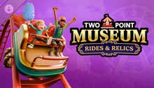 Two Point Museum: Rides & Relics