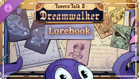 Купить Tavern Talk 2: Dreamwalker - Lorebook