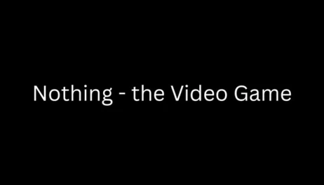 Купить Nothing - the Video Game