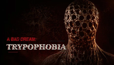 Купить A Bad Dream: Trypophobia