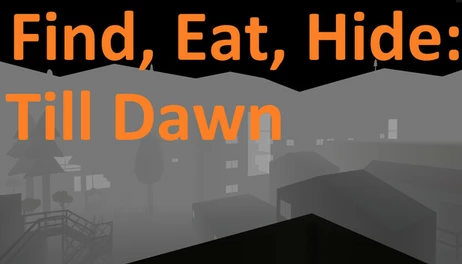 Купить Find Eat Hide Till Dawn