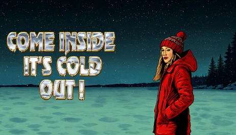 Купить Come Inside It's Cold Out !
