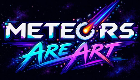 Купить Meteors Are Art