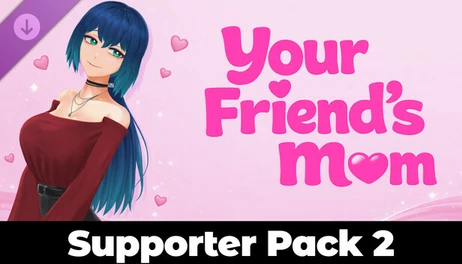 Купить Your Friend's Mom - Supporter Pack 2