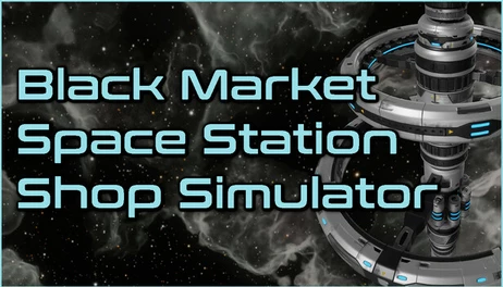 Купить Black Market Space Station Shop Simulator