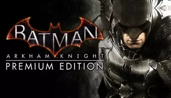 Batman: Arkham Knight Premium Edition