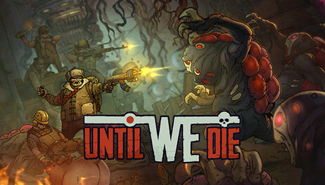 Купить Until We Die