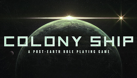 Купить Colony Ship: A Post-Earth Role Playing Game