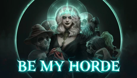 Купить Be My Horde