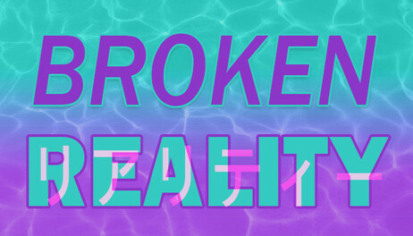 Купить Broken Reality