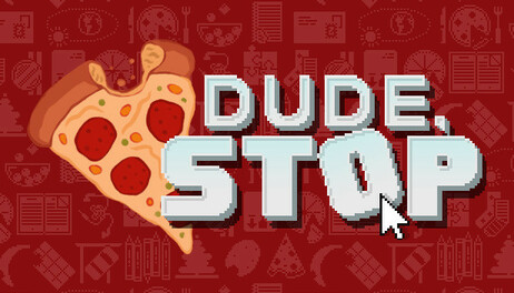Купить Dude, Stop