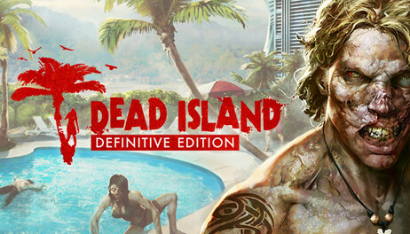 Купить Dead Island Definitive Edition