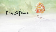 I am Setsuna