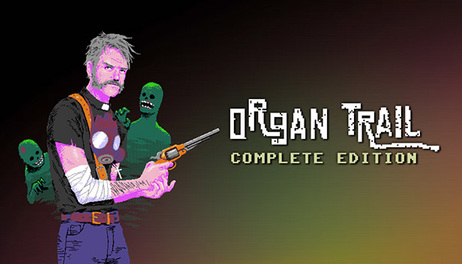 Купить Organ Trail Complete Edition + Soundtrack