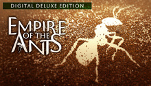 Empire of the Ants - Digital Deluxe Edition