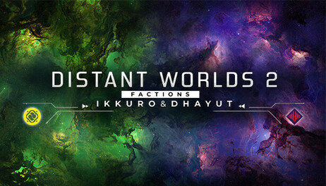 Купить Distant Worlds 2: Factions - Ikkuro and Dhayut