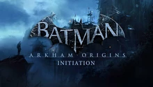 Batman: Arkham Origins - Initiation