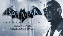 Batman: Arkham Origins - Black Mask Challenge Map Pack