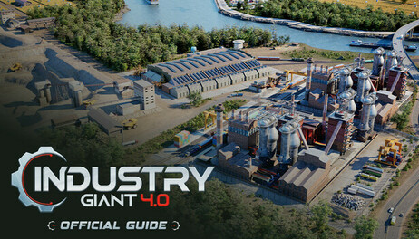 Купить Industry Giant 4.0 - Official Guide