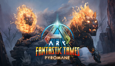 Купить ARK: Fantastic Tames - Pyromane