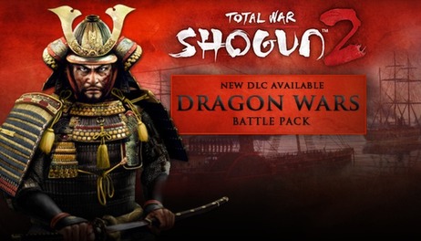 Купить Total War: SHOGUN 2 - Dragon War Battle Pack