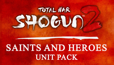 Купить Total War: SHOGUN 2 - Saints and Heroes Unit Pack