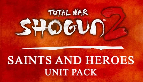 Купить Total War: SHOGUN 2 - Saints and Heroes Unit Pack